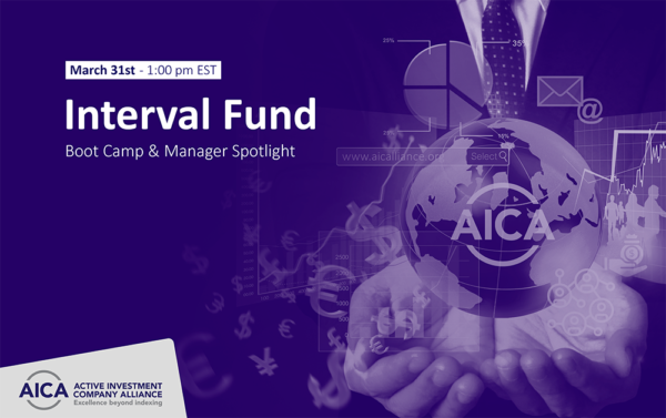 Interval Fund Boot Camp & Manager Spotlight